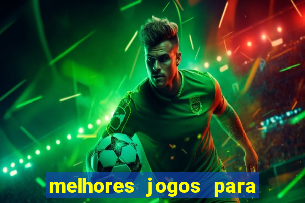 melhores jogos para o tablet